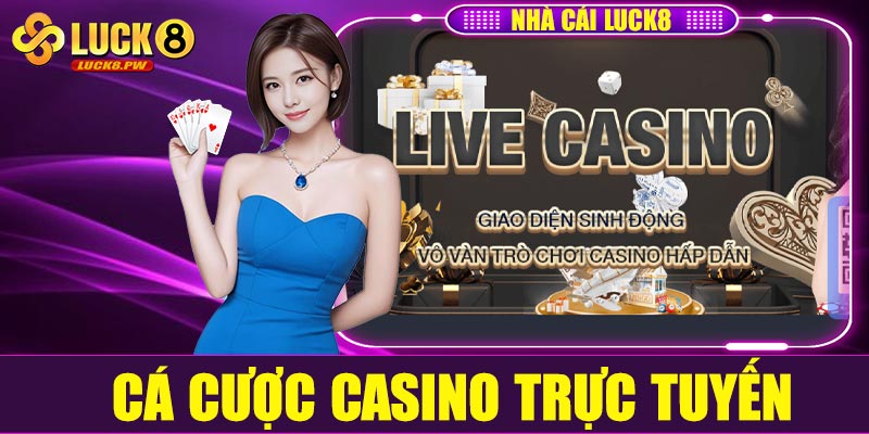 Cá cược casino trực tuyến