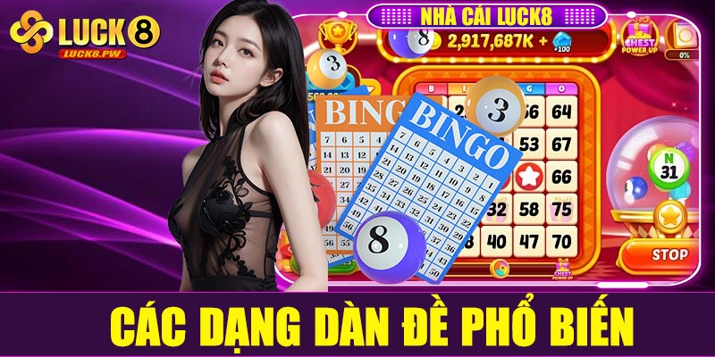 Các dạng dàn đề phổ biến người chơi nên biết