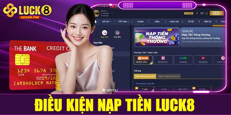 Điều kiện nạp tiền Luck8 cần chú ý