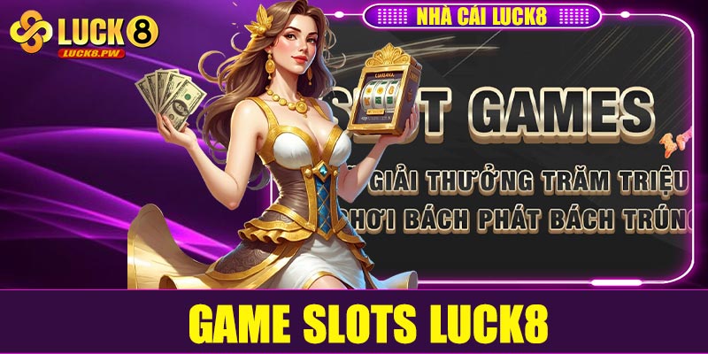 Game slots Luck8
