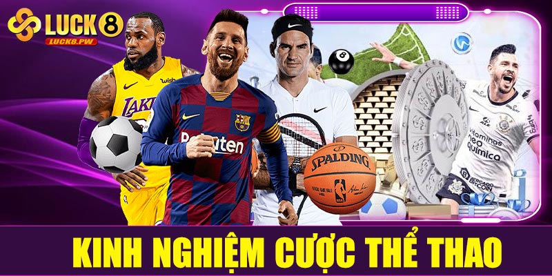 Kinh nghiệm cược thể thao – Cược là thắng