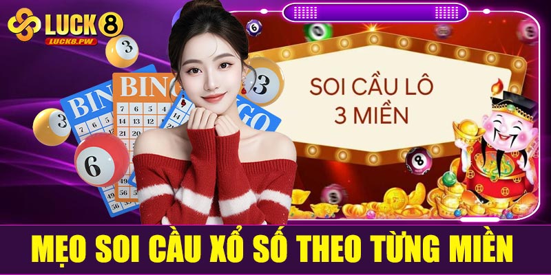 Mẹo soi cầu xổ số theo từng miền