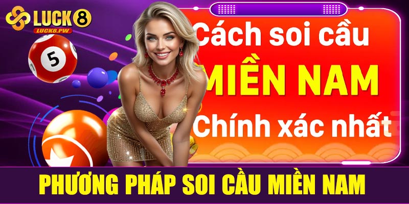 Các phương pháp soi cầu miền Nam hiệu quả tại Luck8