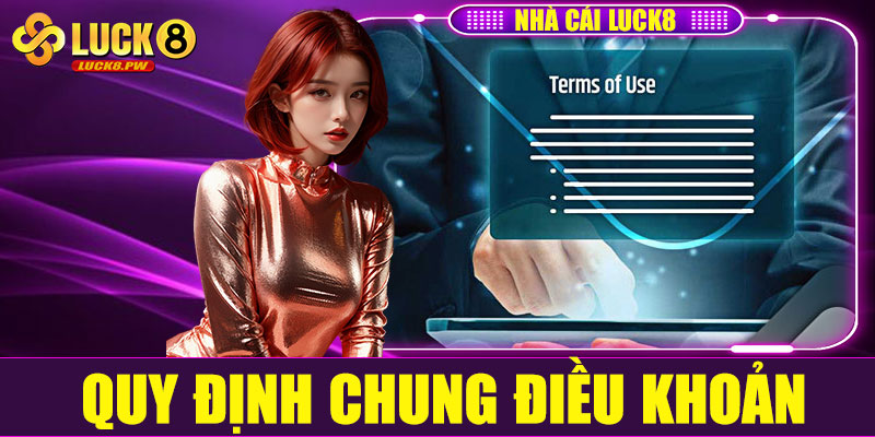 Quy định chung khi sử dụng dịch vụ Luck8