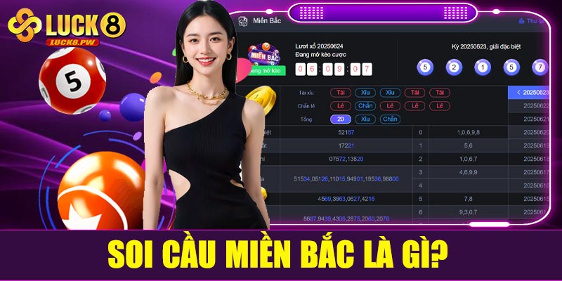 Soi cầu miền Bắc là gì?