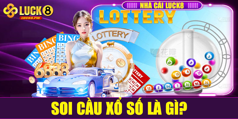 Soi cầu xổ số là gì?