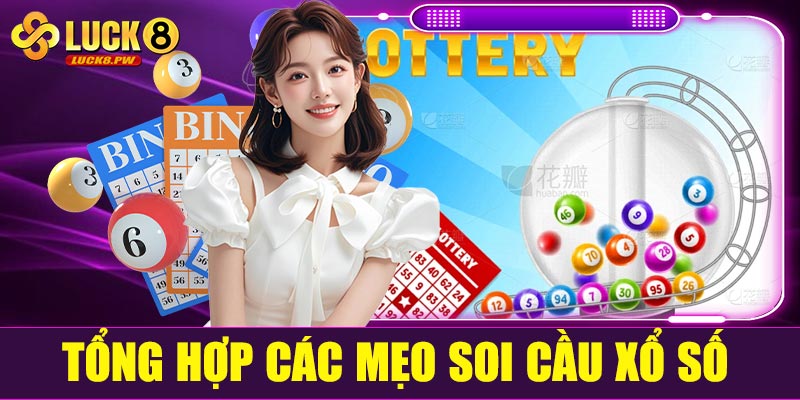 Tổng hợp các mẹo soi cầu xổ số hiệu quả